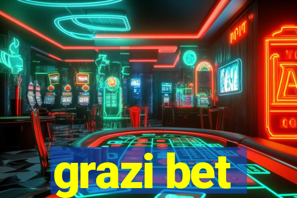 grazi bet