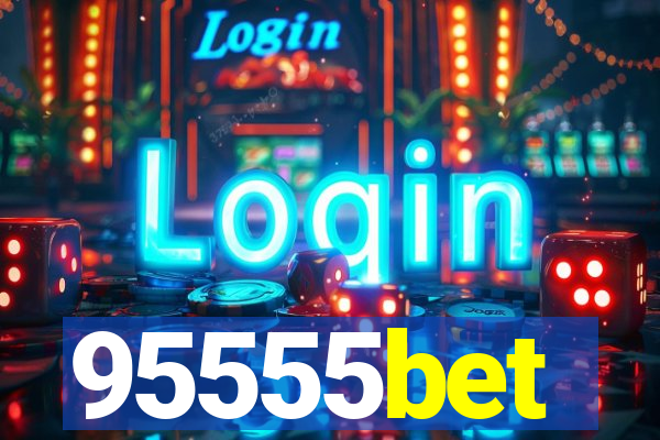 95555bet