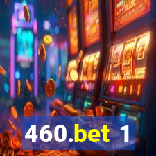 460.bet 1