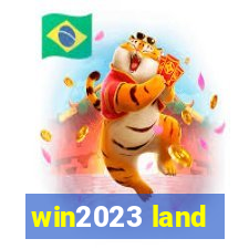 win2023 land