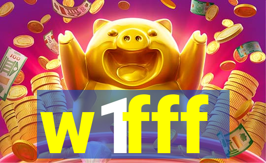 w1fff