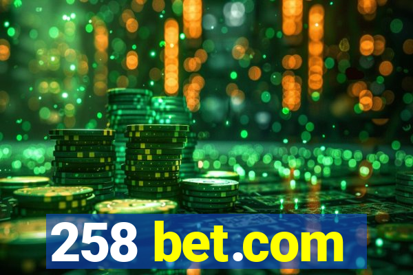 258 bet.com