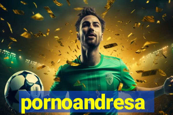 pornoandresa