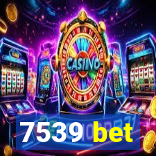 7539 bet