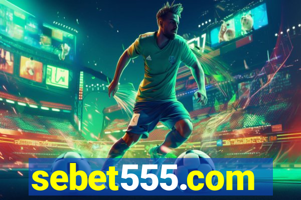 sebet555.com