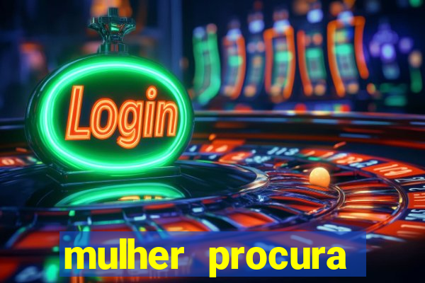 mulher procura homem na bahia