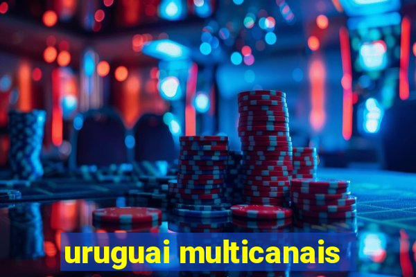 uruguai multicanais