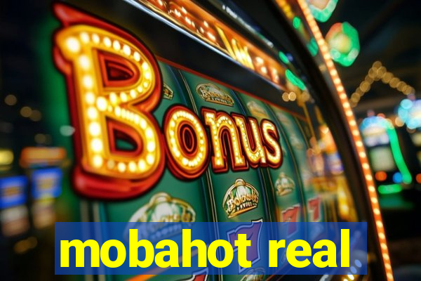 mobahot real