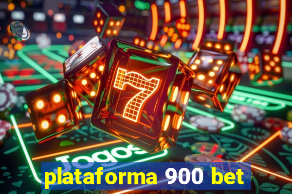 plataforma 900 bet