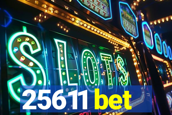 25611 bet