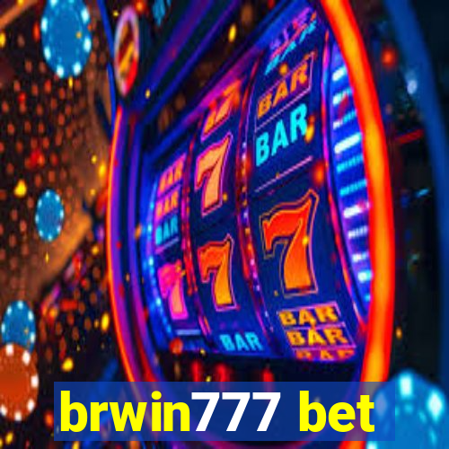 brwin777 bet
