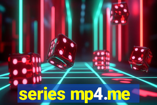 series mp4.me