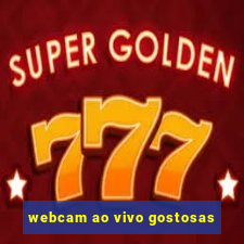webcam ao vivo gostosas