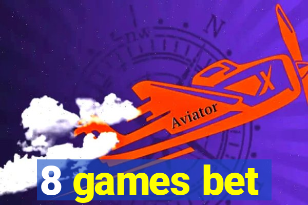 8 games bet