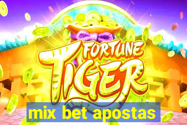mix bet apostas