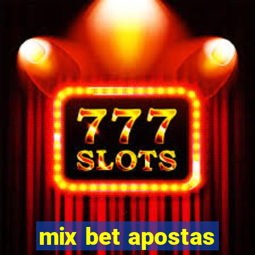 mix bet apostas