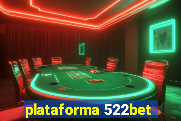 plataforma 522bet