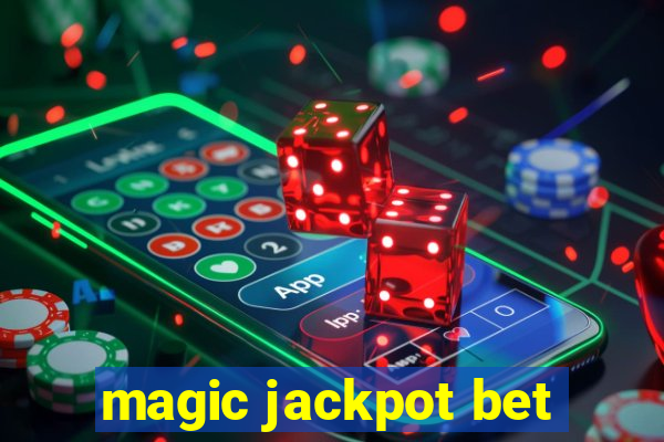 magic jackpot bet