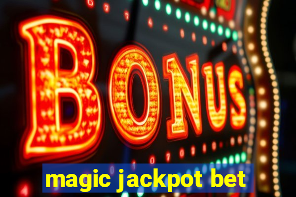 magic jackpot bet