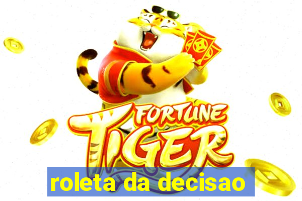 roleta da decisao