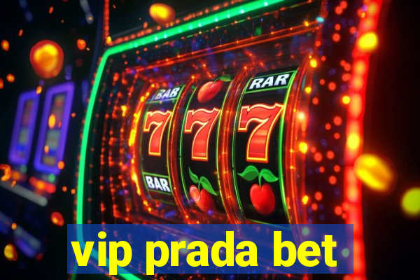 vip prada bet