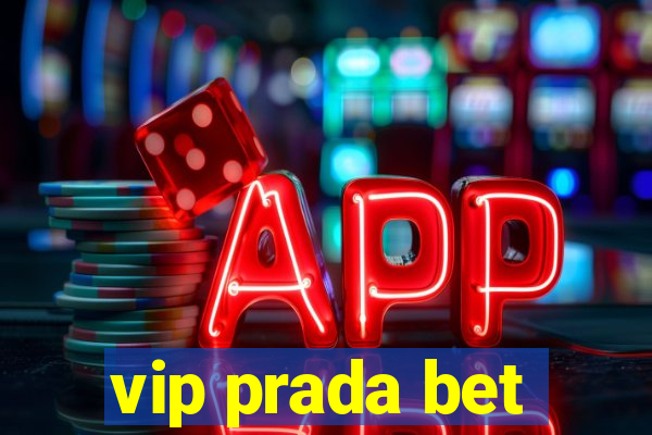 vip prada bet
