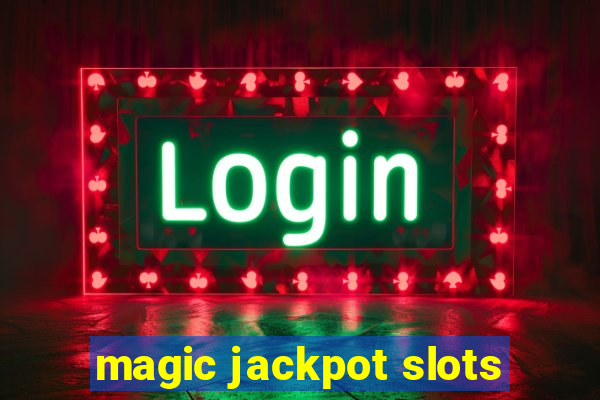 magic jackpot slots