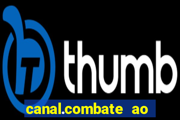 canal.combate ao vivo multicanais