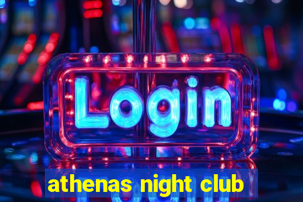 athenas night club
