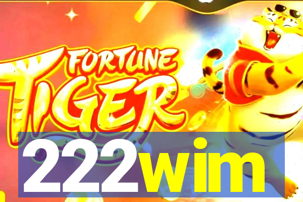 222wim