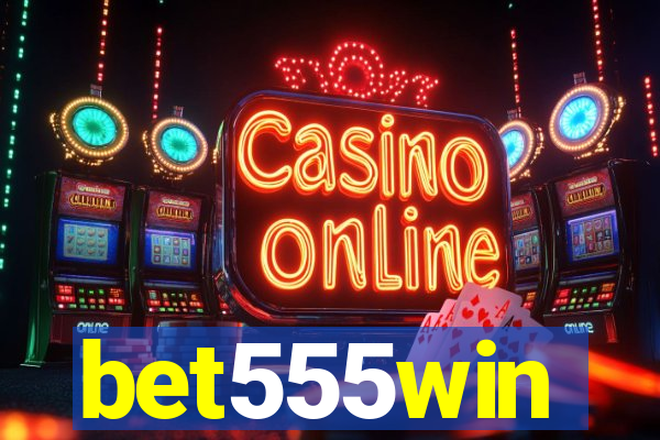 bet555win