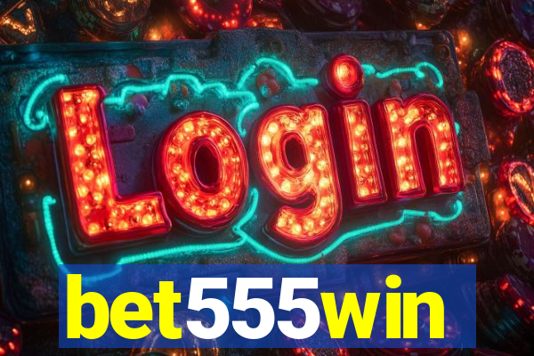 bet555win