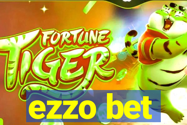 ezzo bet