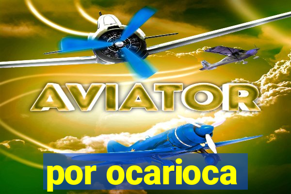 por ocarioca
