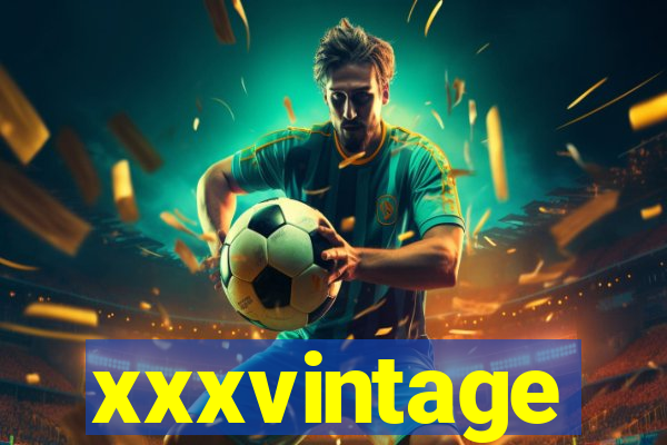 xxxvintage