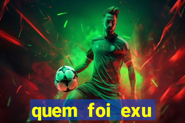 quem foi exu caveira em vida