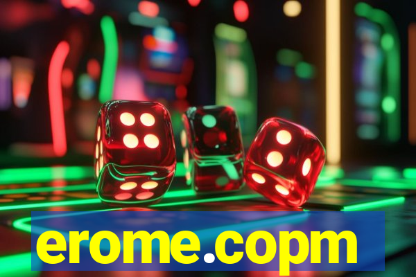 erome.copm