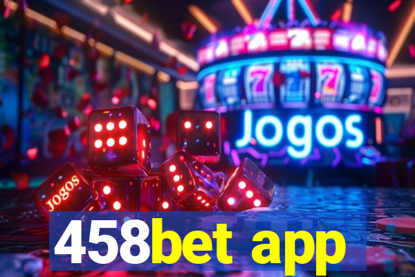 458bet app