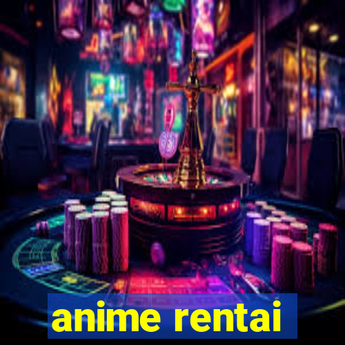 anime rentai