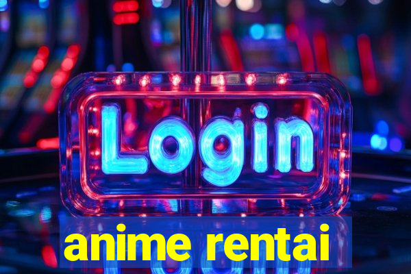 anime rentai