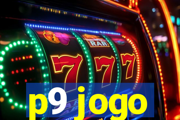 p9 jogo