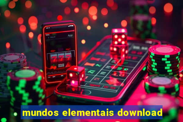 mundos elementais download