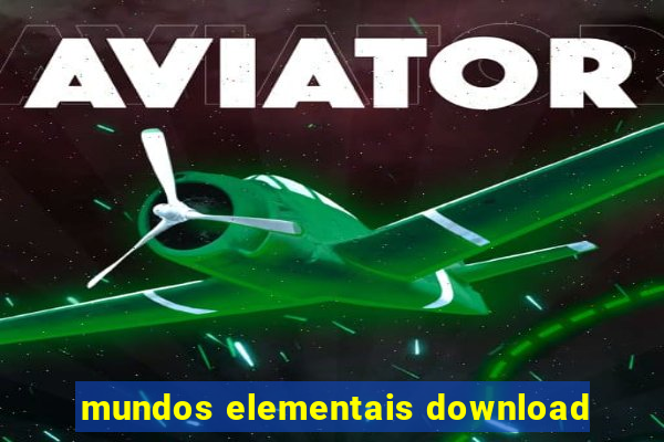mundos elementais download