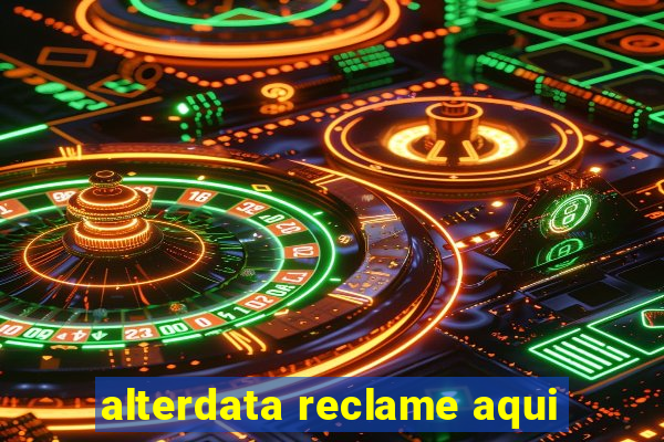 alterdata reclame aqui