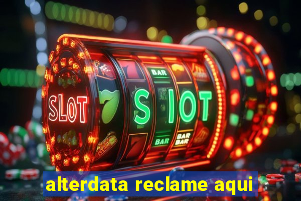 alterdata reclame aqui