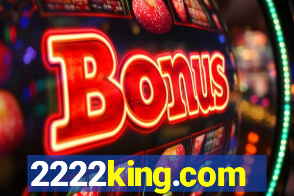 2222king.com