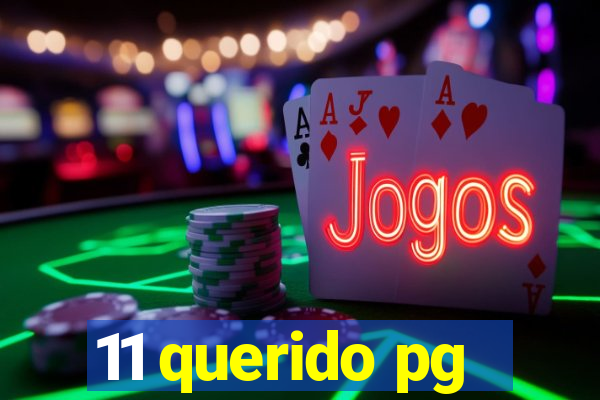 11 querido pg
