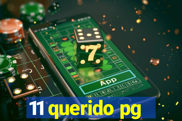 11 querido pg