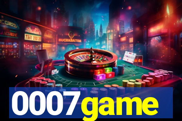 0007game