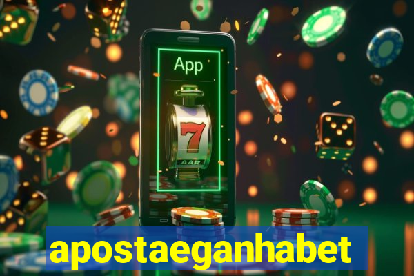 apostaeganhabet